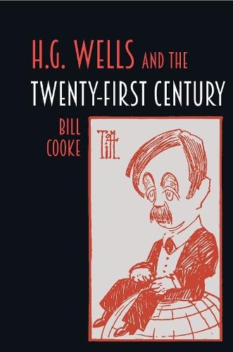 H.G. Wells and the Twenty-First Century book cover