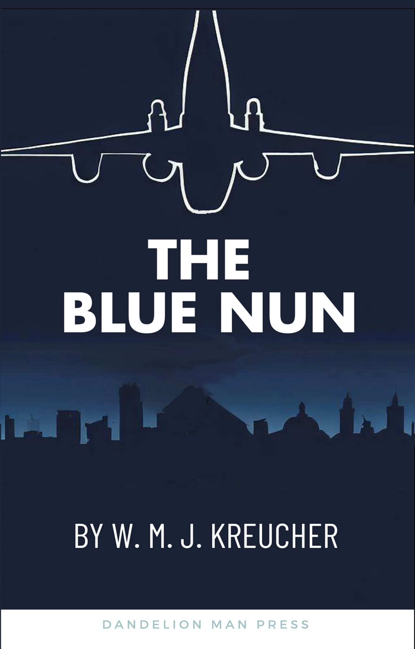 The Blue Nun by W. M. J. Kreucher Goodreads