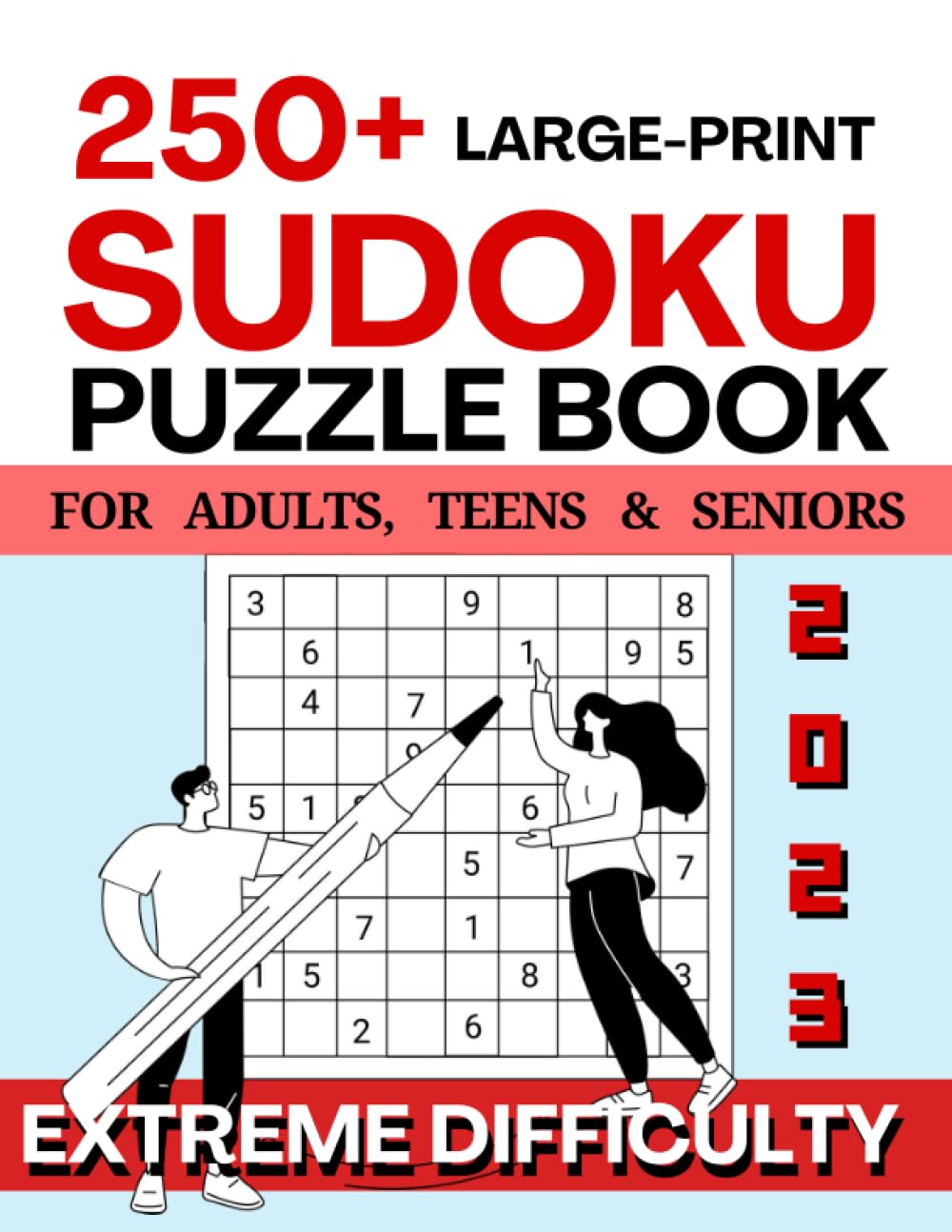 Extreme Sudoku Challenge 2023 250+ Large Print Puzzles For Adults