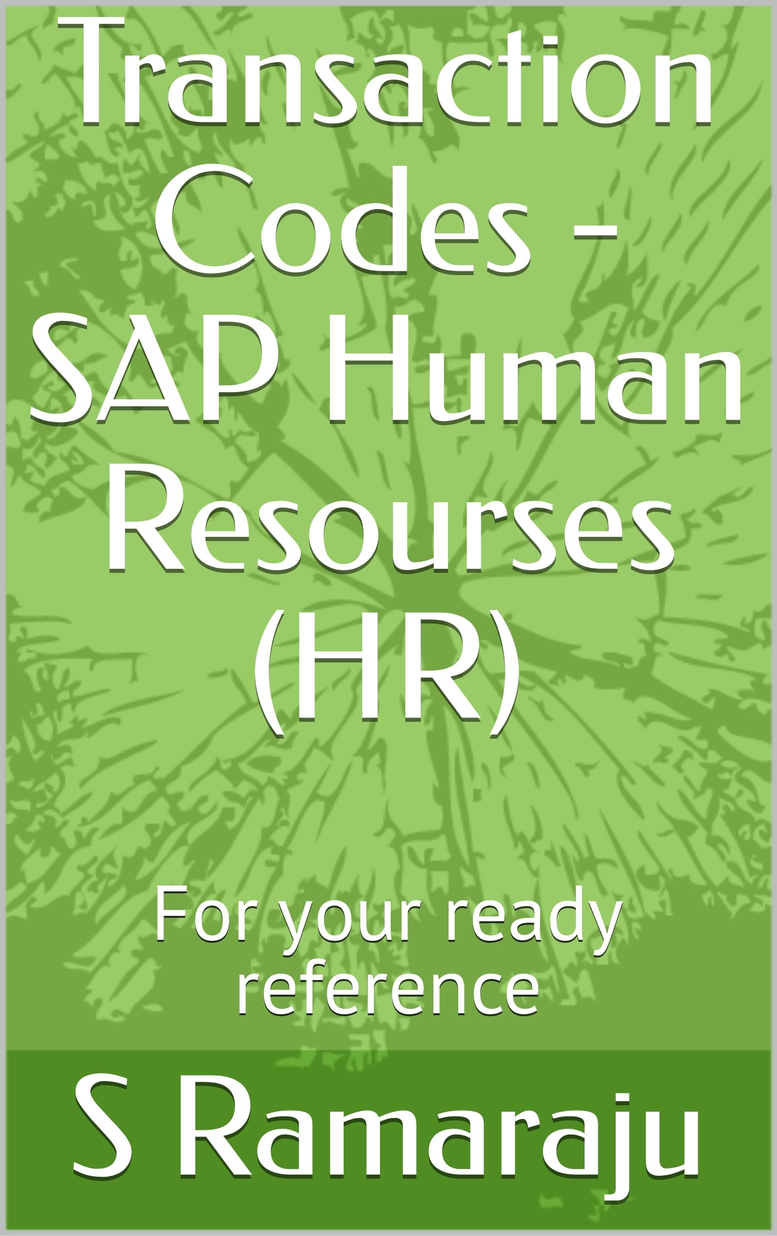 transaction-codes-sap-human-resourses-hr-for-your-ready-reference