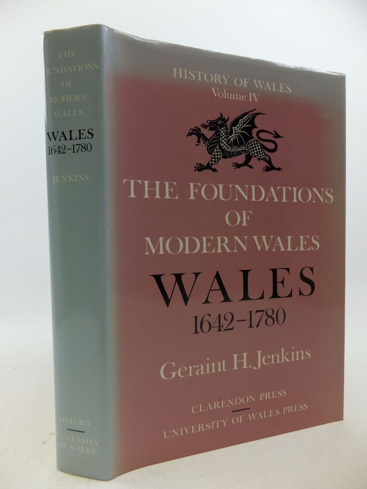 The Foundations of Modern Wales, 1642 - 1780 book cover