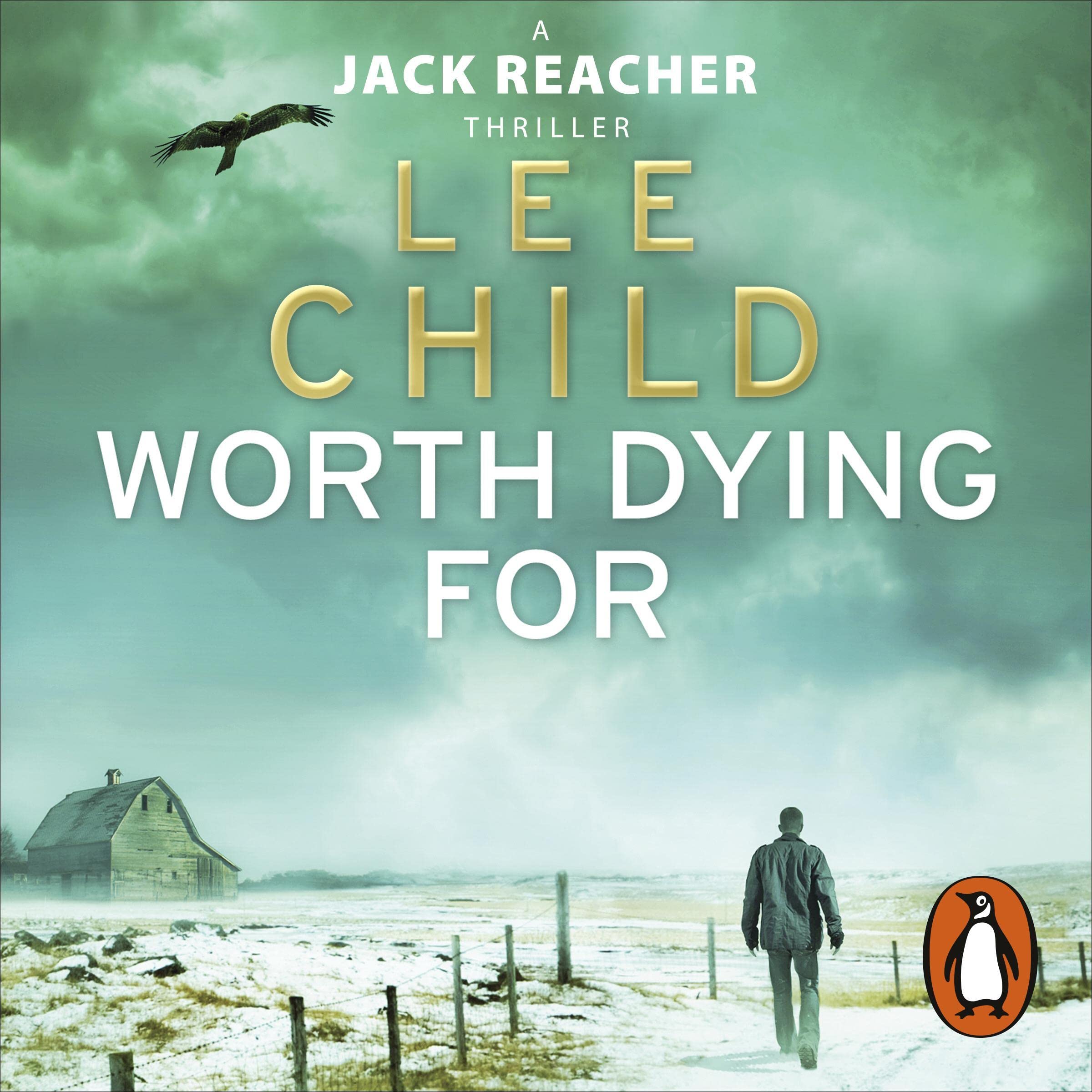 Worth Dying For: Jack Reacher, Book 15 by Lee Child | Goodreads