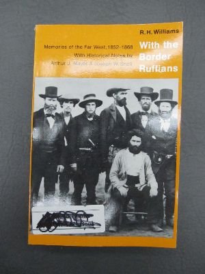 With the Border Ruffians: Memories of the Far West, 1852-1868