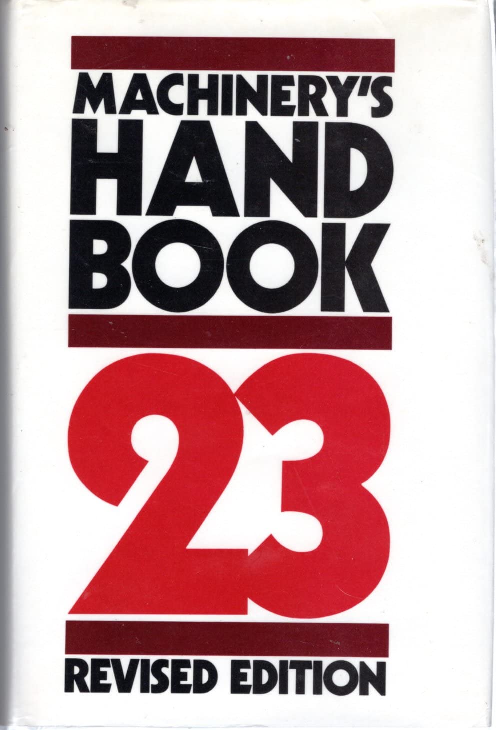 Machine Working Working Book Machinery's Handbook: A Reference Book for the Mechanical Engineer ...