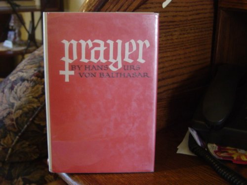 Prayer. Part 1 The act of cpntemplation. by Hans Urs von Balthasar ...