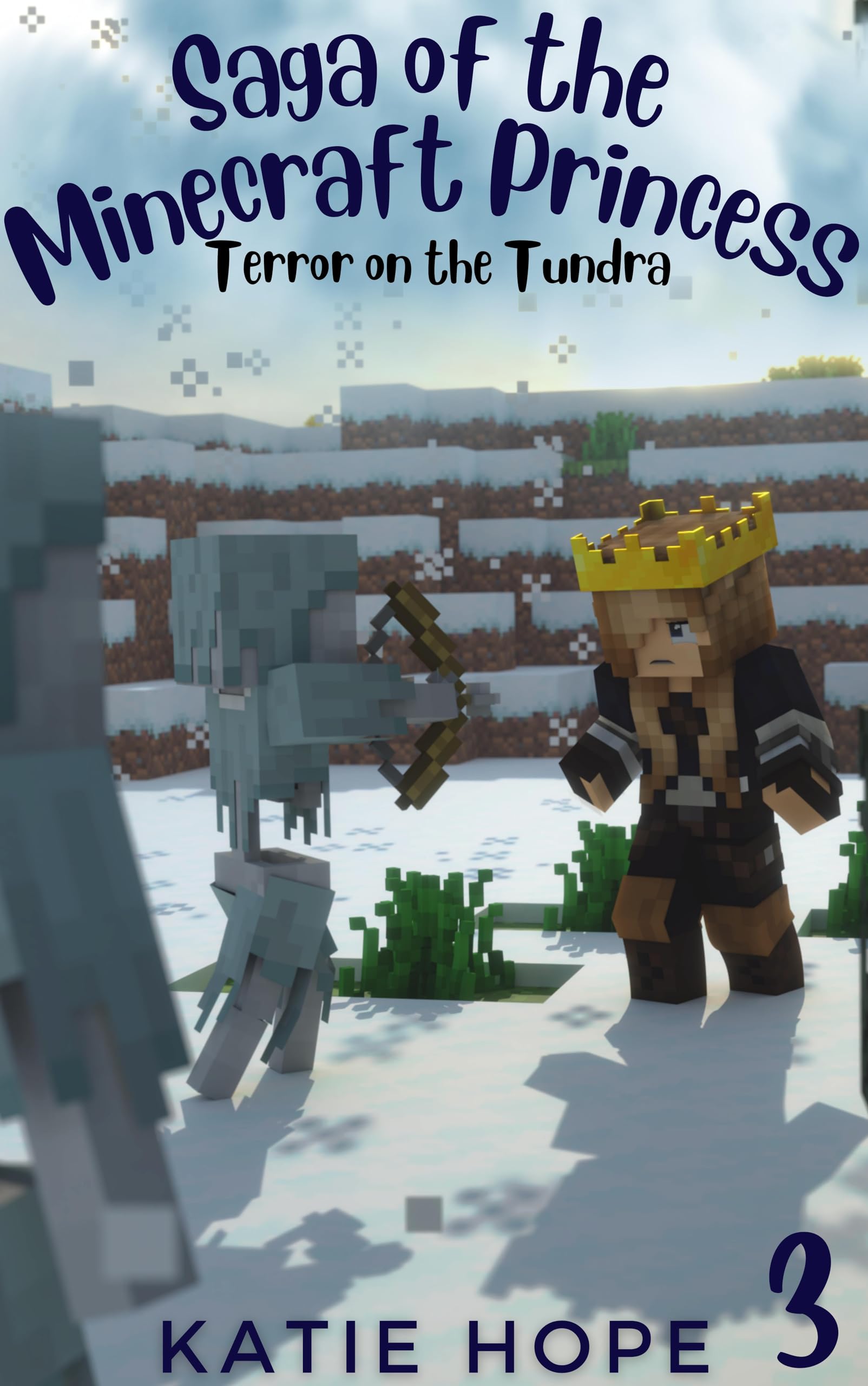 Saga of the Minecraft Princess 3: Terror on the Tundra