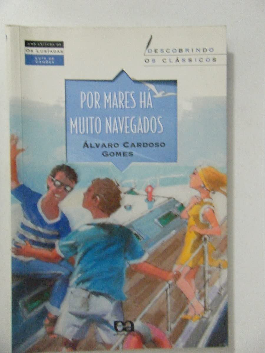Por mares há muito navegados by Álvaro Cardoso Gomes | Goodreads