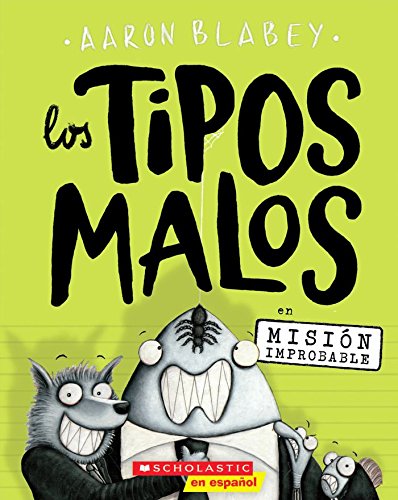 Los Tipos Malos en Misión improbable book cover
