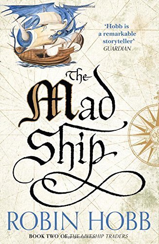 The Mad Ship (The Liveship Traders) by Robin Hobb(2013-04-30)