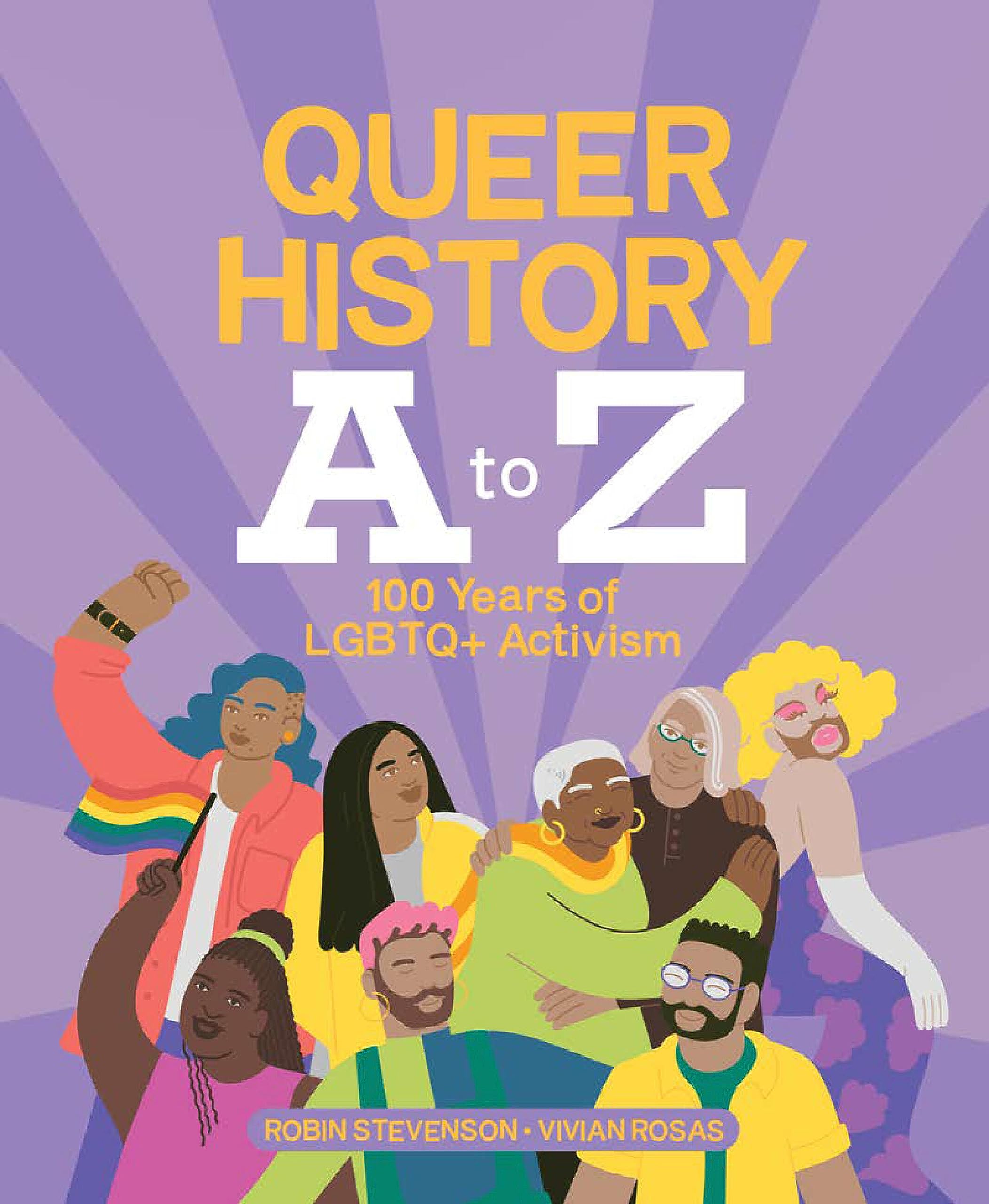 Queer History A to Z: 100 Years of LGBTQ+ Activism