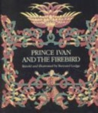 Prince Ivan and the Firebird by Bernard Lodge | Goodreads
