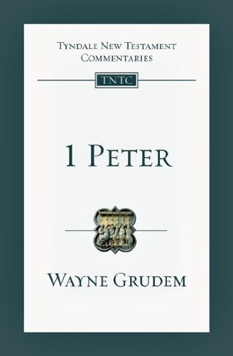 1 Peter by Grudem, Wayne A. [IVP Academic,2009] (Paperback) Reprint Edition