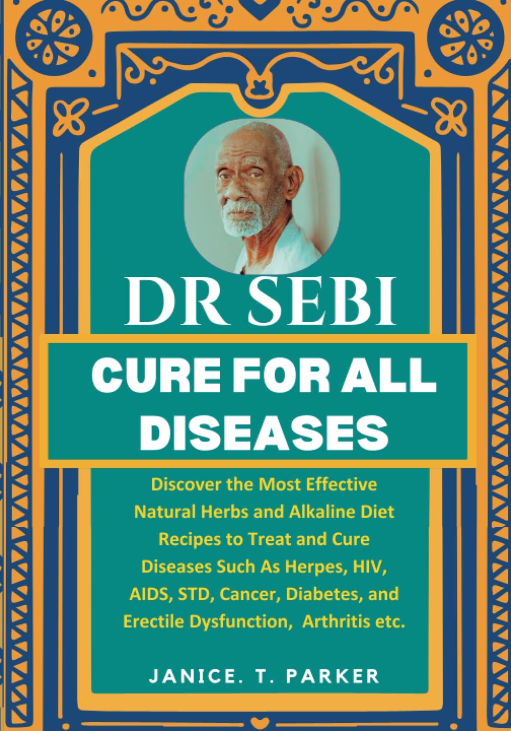 DR SEBI CURE FOR ALL DISEASES Discover the Most Effective Natural