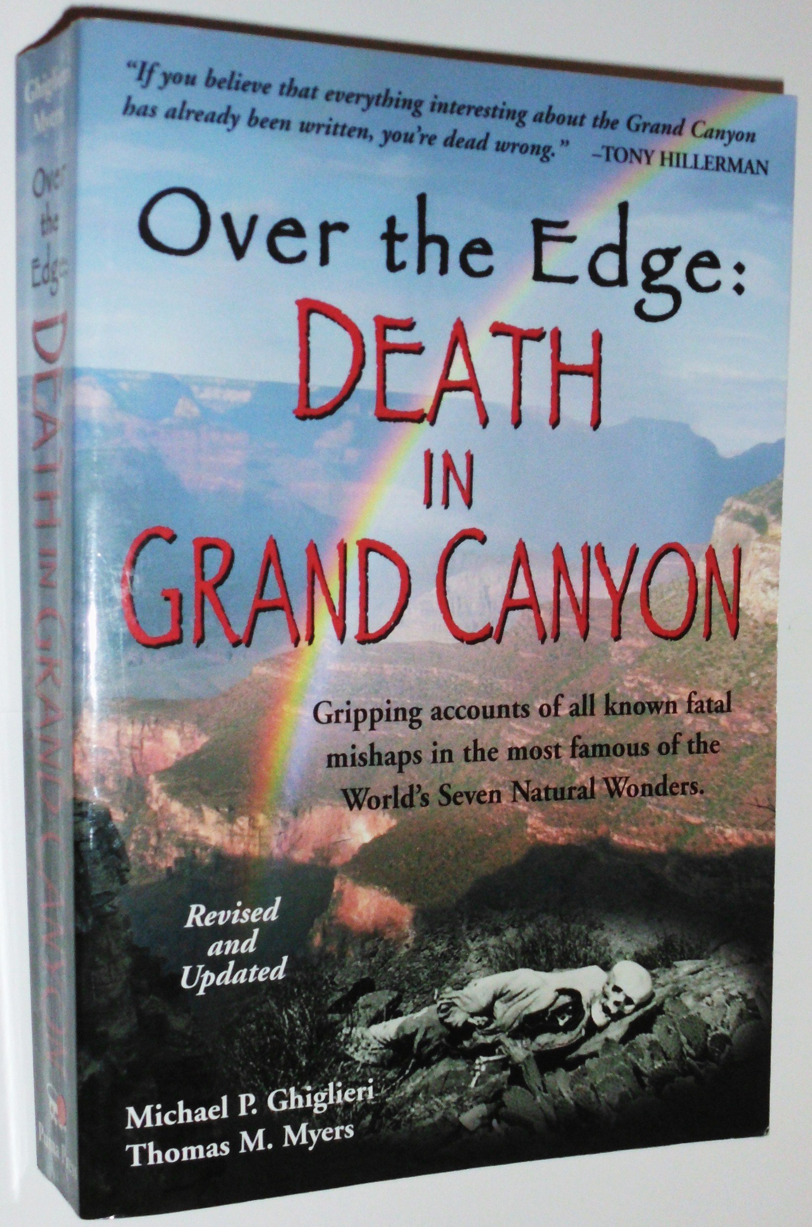Over the Edge: Death in Grand Canyon, Revised and Updated by Michael P ...