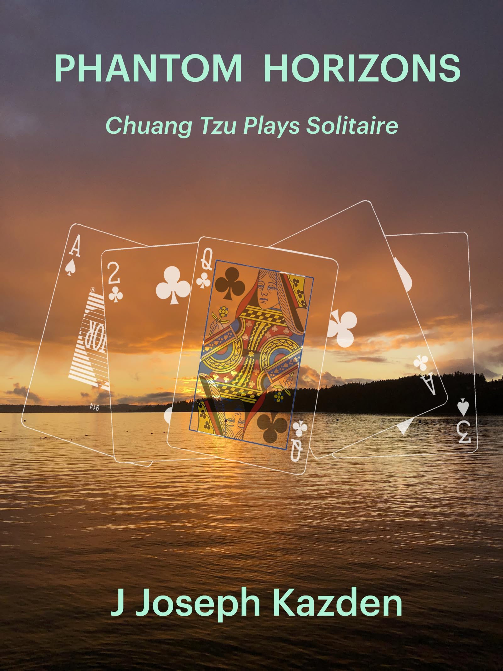 Phantom Horizons: Chuang Tzu Plays Solitaire