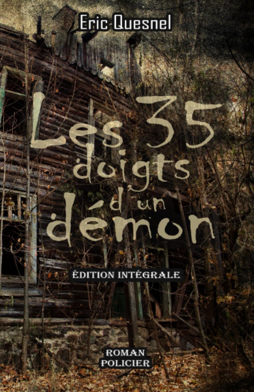 Les 35 doigts d'un démon: L'intégrale