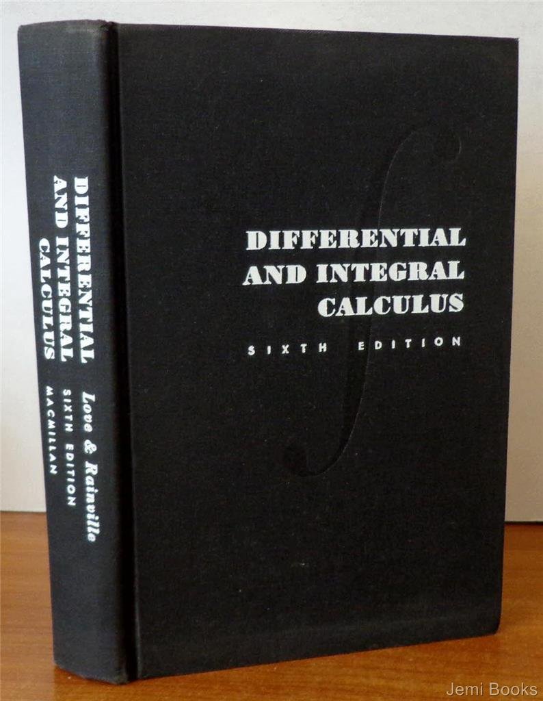 Differential and Integral Calculus, 6th Edition by clyde love Goodreads