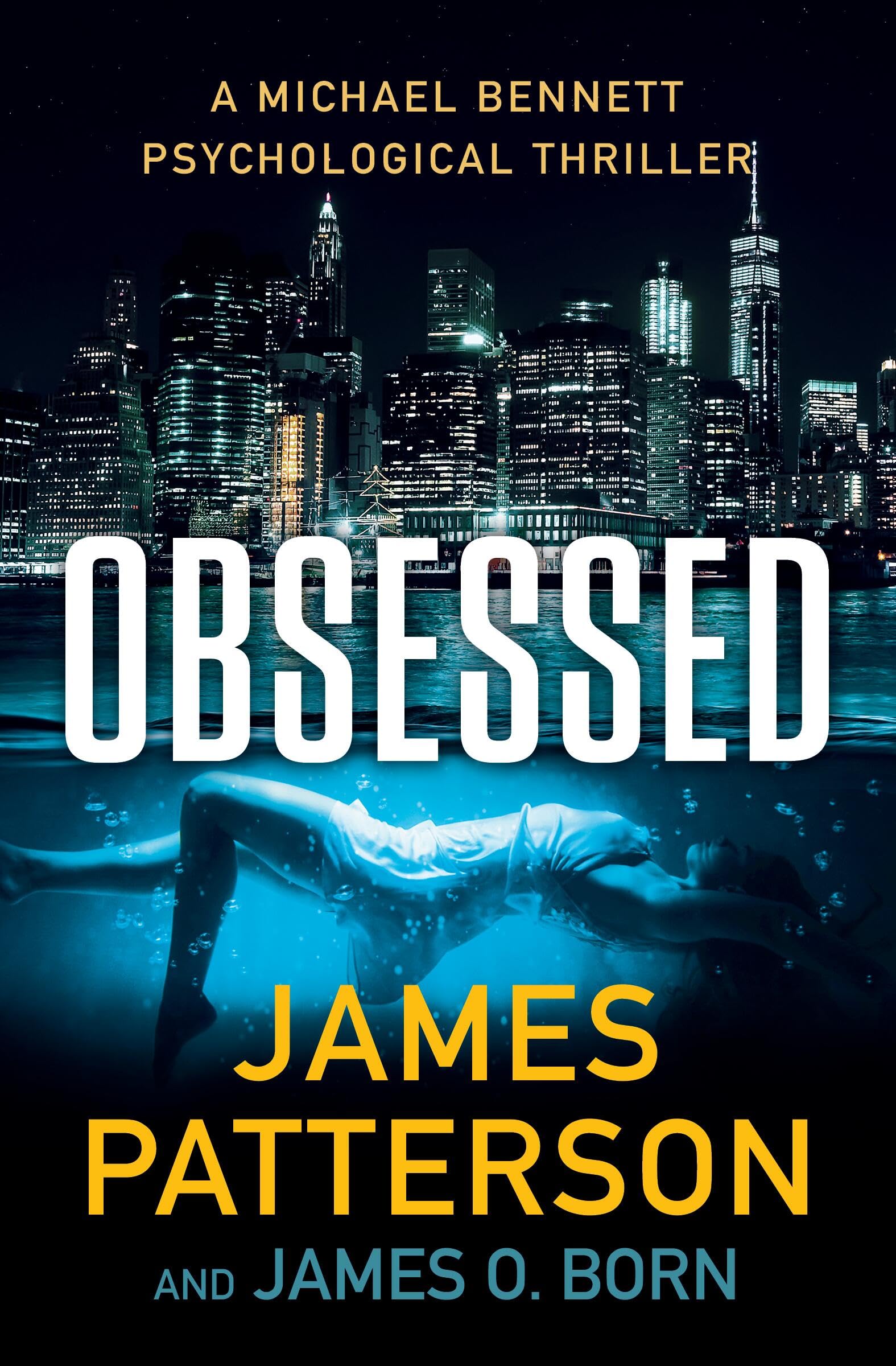 Obsessed: A Michael Bennett Thriller by James Patterson | Goodreads
