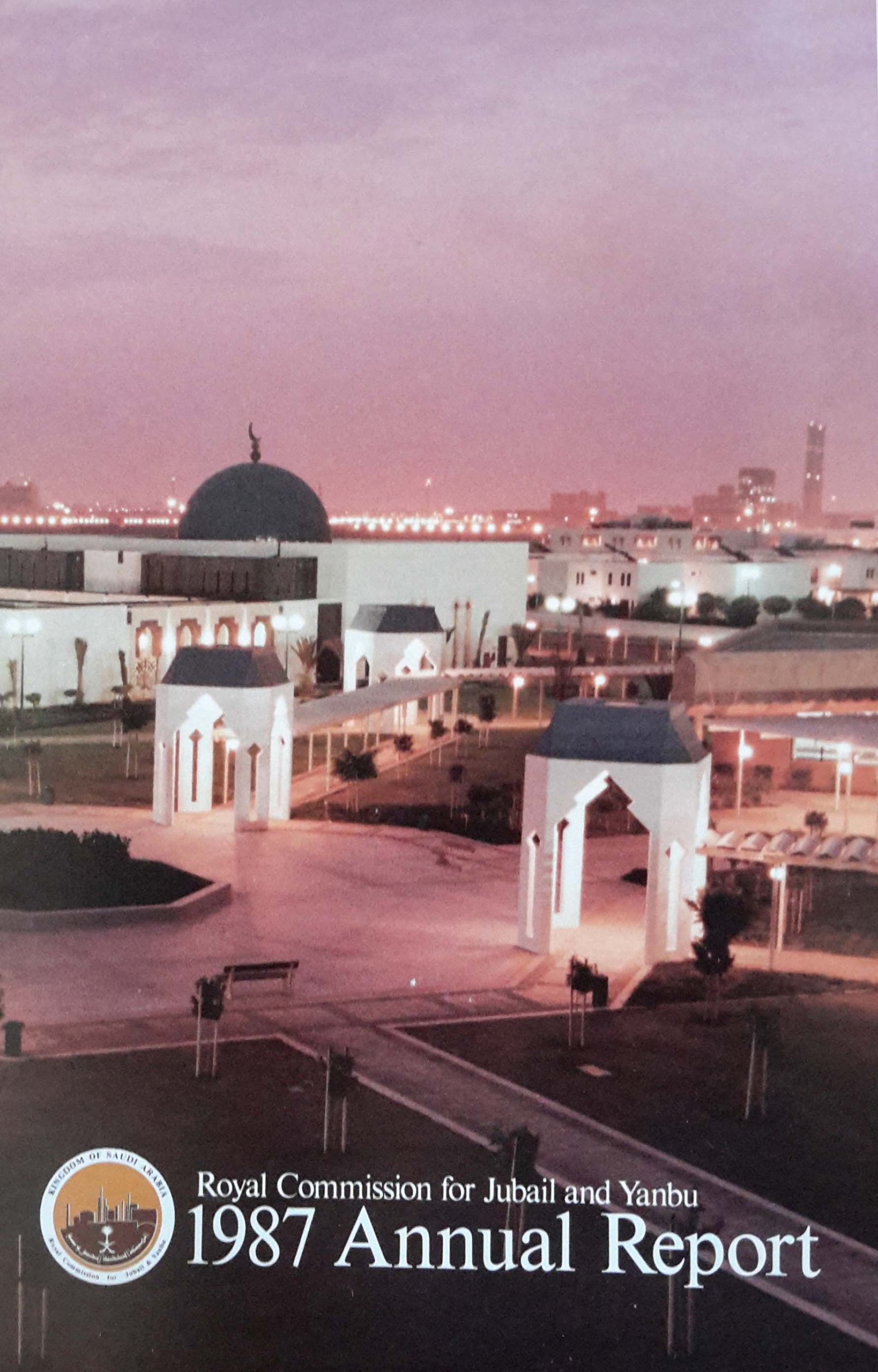 Royal Commission for Jubail and Yanbu 1987 Annual Report by Royal ...