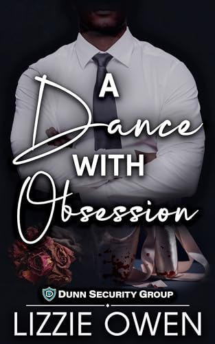 A Dance With Obsession: A Bodyguard Romantic Suspense :