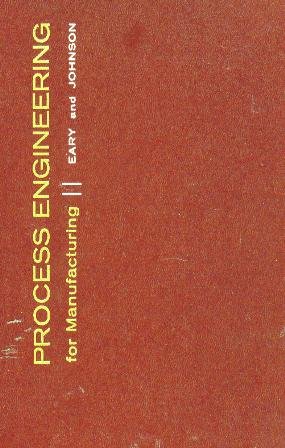 Process Engineering: For Manufacturing by G.E. Johnson | Goodreads