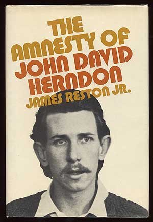 The amnesty of John David Herndon, by James Reston Jr. | Goodreads