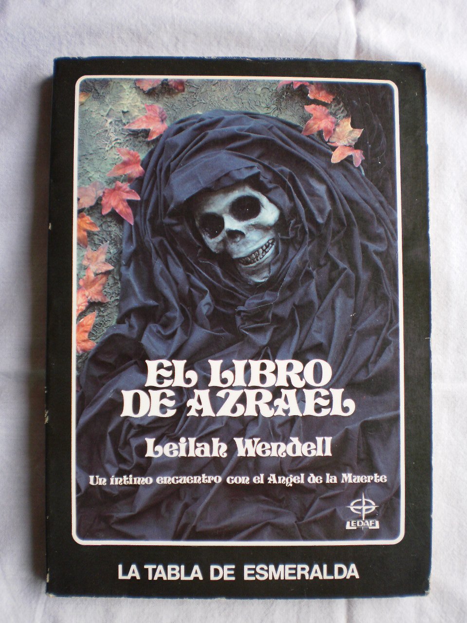 El libro de Azrael un íntimo encuentro con el ángel de la muerte by