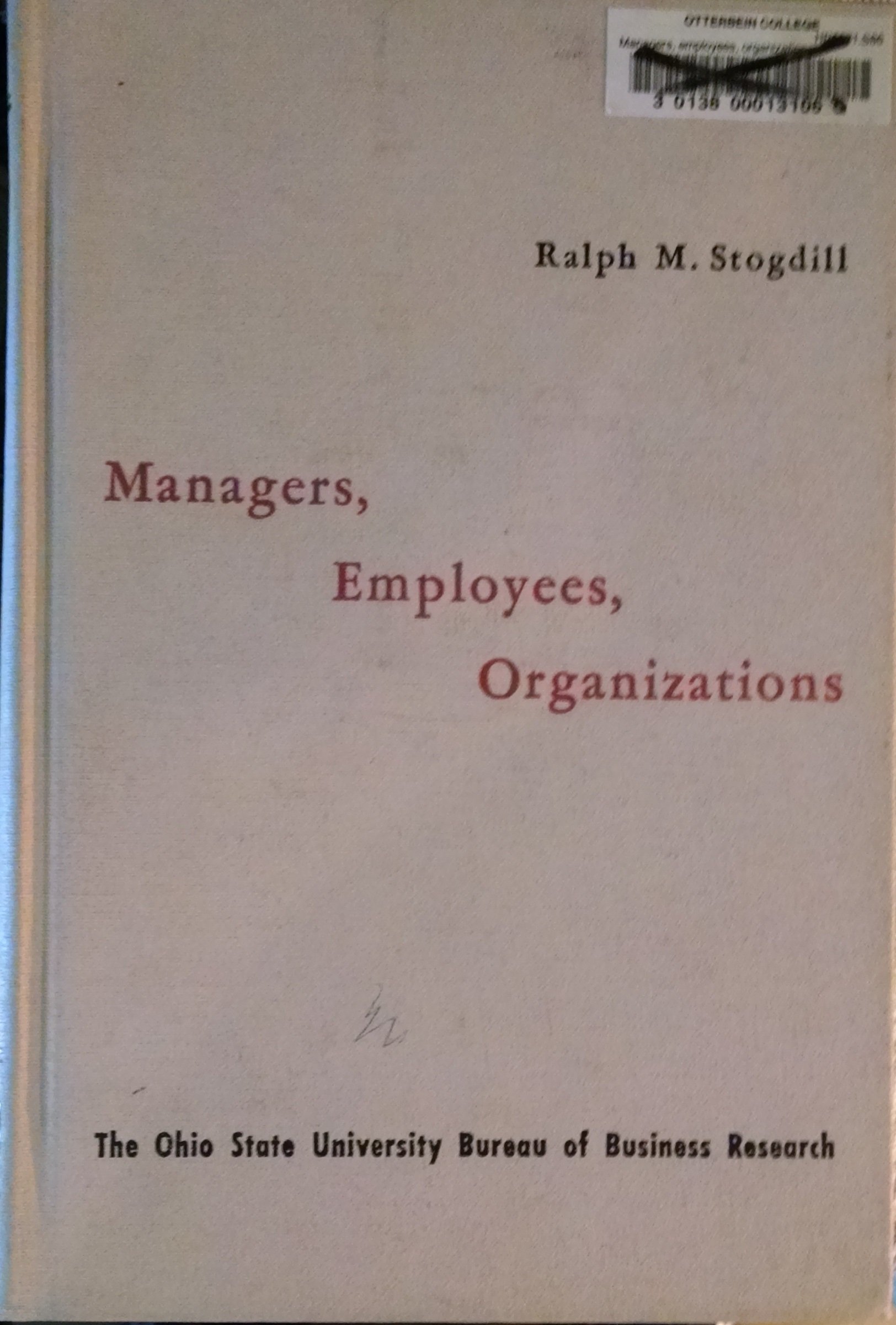 Managers, Employees, Organizations A Study of 27 Organizations. by