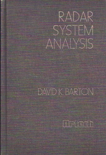 Radar system analysis (The Artech radar library) by David K. Barton ...