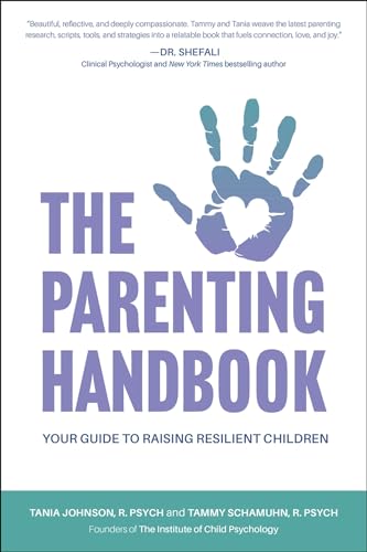 The Parenting Handbook: Your Guide to Raising Resilient Children by ...