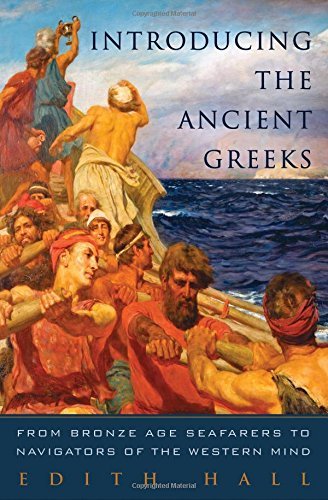 [Introducing the Ancient Greeks: From Bronze Age Seafarers to ...