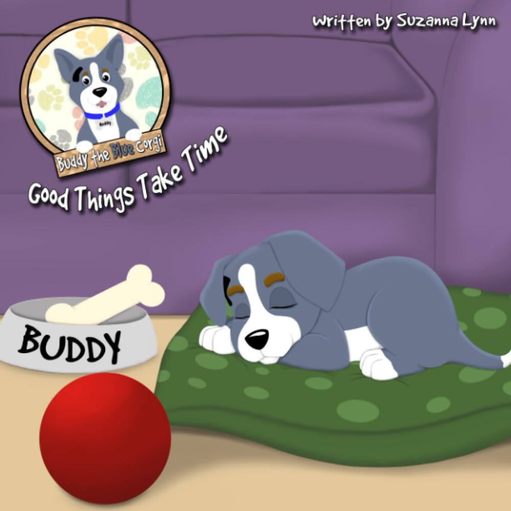 Good Things Take Time: A picture book about learning patience