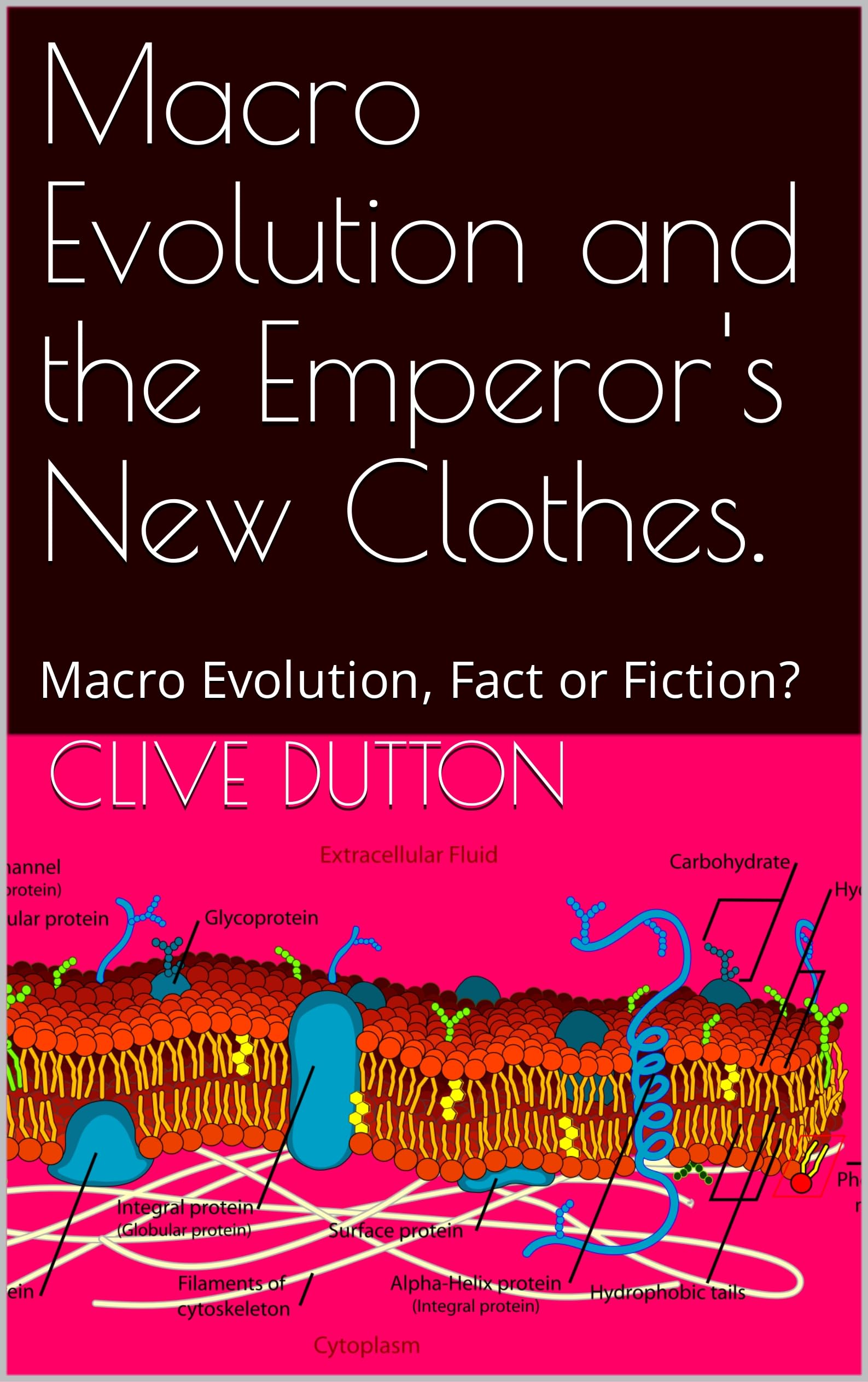 Macro Evolution and the Emperor's New Clothes. Macro Evolution, Fact
