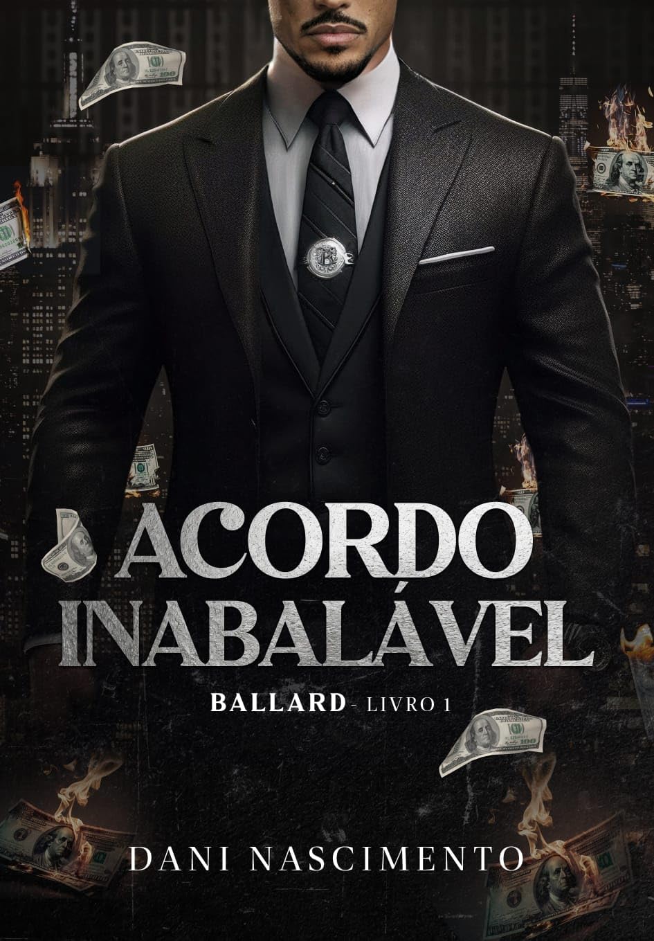 ACORDO INABALÁVEL: BALLARD - Livro 1