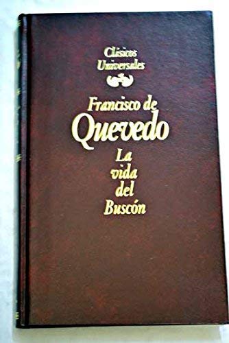 LA VIDA DEL BUSCON by Francisco de Quevedo | Goodreads