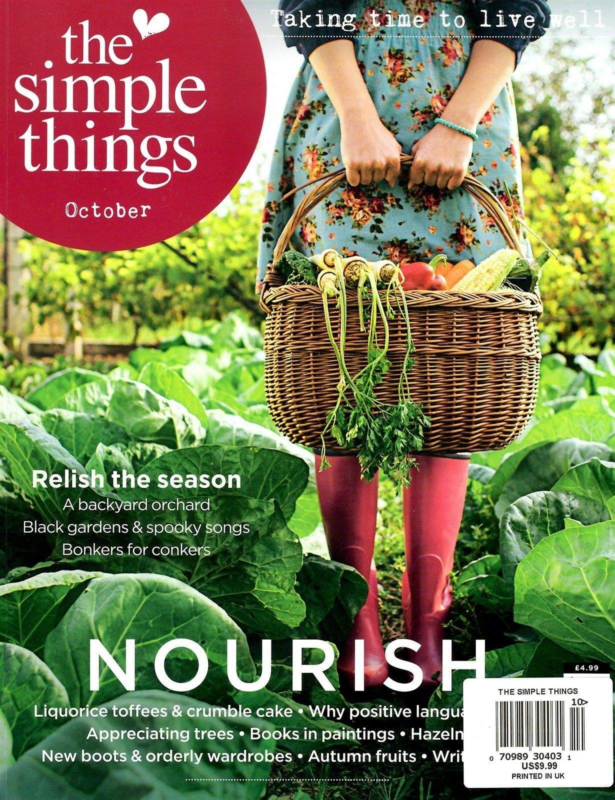 THE SIMPLE THINGS MAGAZINE OCT 2018, TAKING TIME TO LIVE WELL, RELISH