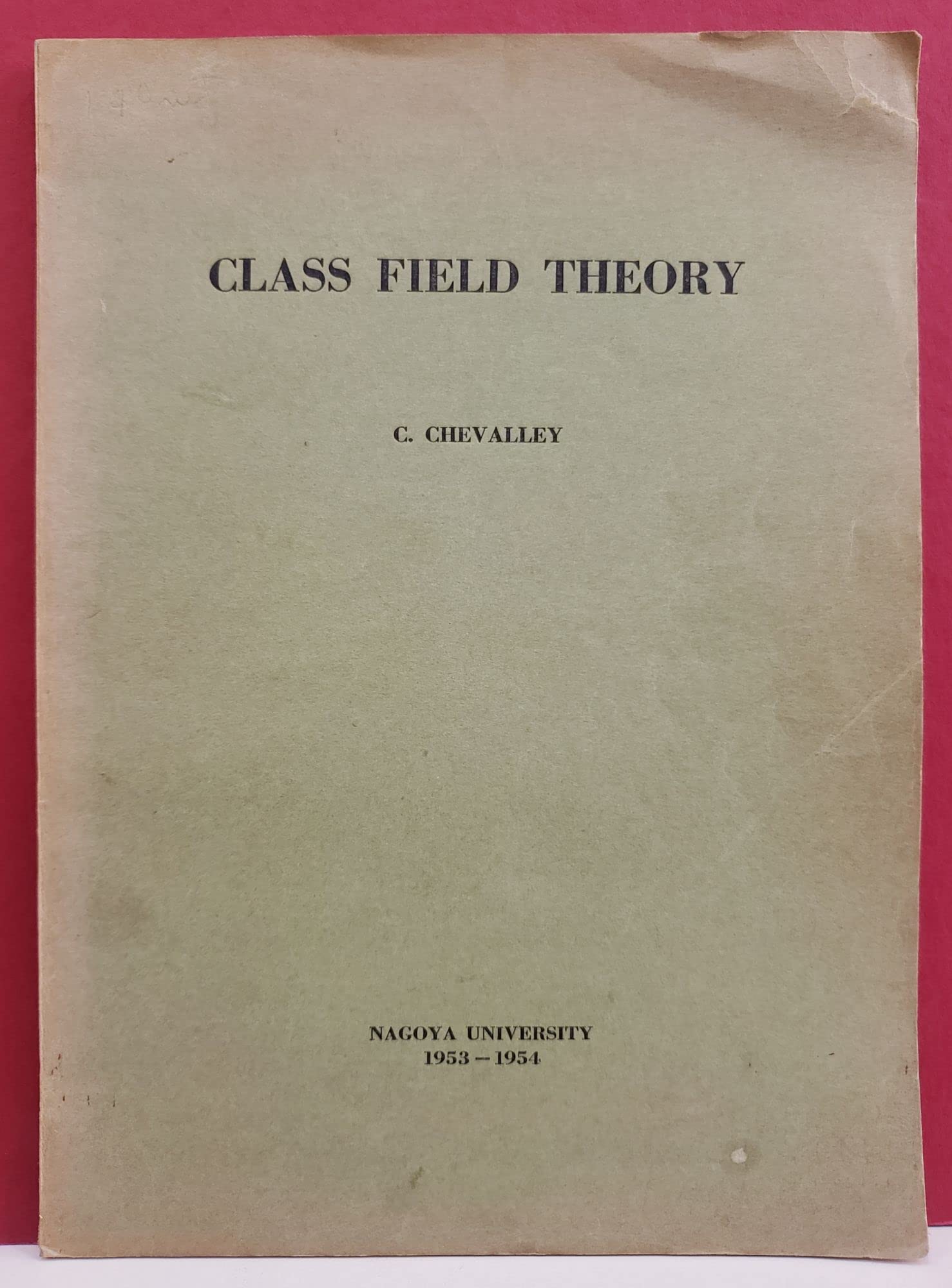 Class Field Theory by C. Chevalley Goodreads