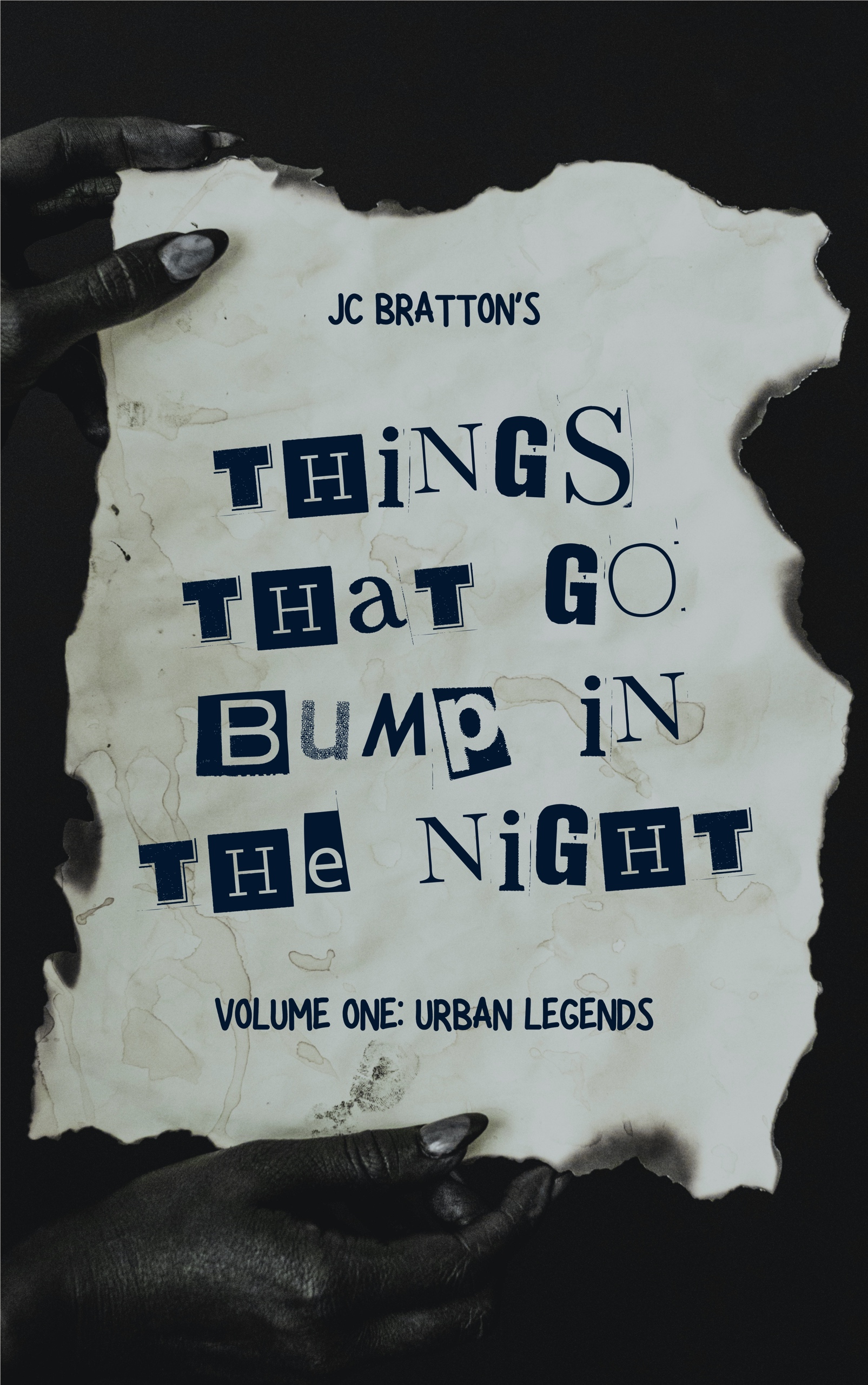 JC Bratton's Things That Go Bump in the Night, Volume One: Urban Legends