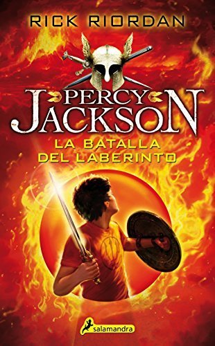 Percy Jackson 04. Batalla del laberinto (Percy Jackson Y Los Dioses Del Olimpo) (Spanish Edition) by Rick Riordan(July 1, 2015) Paperback
