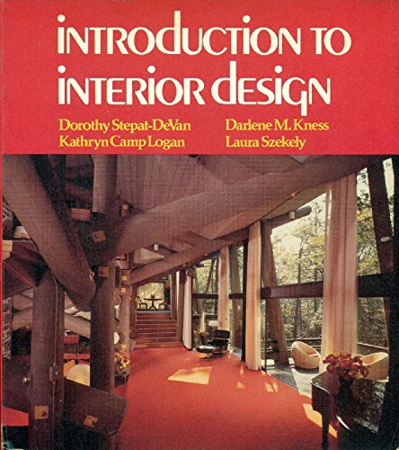 Introduction to Interior Design by Dorothy Stepat-De Van | Goodreads