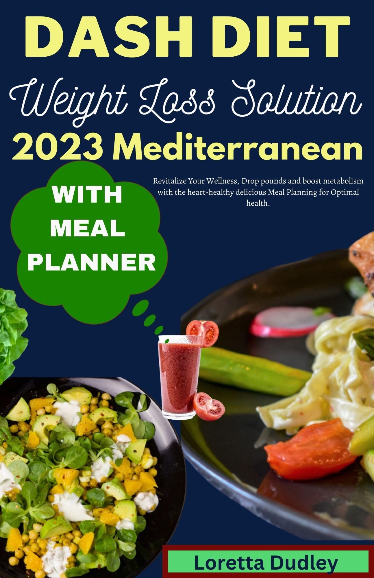 Dash Diet Weight Loss Solution 2023 Mediterranean With Meal Planner