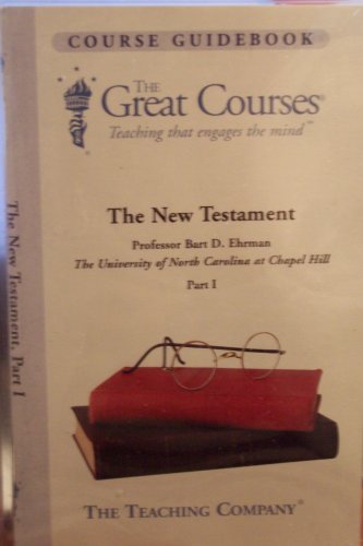 The Great Courses: The New Testament by Bart D. Ehrman | Goodreads