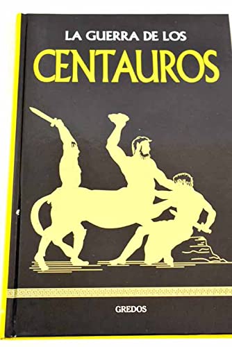 La guerra de los centauros book cover