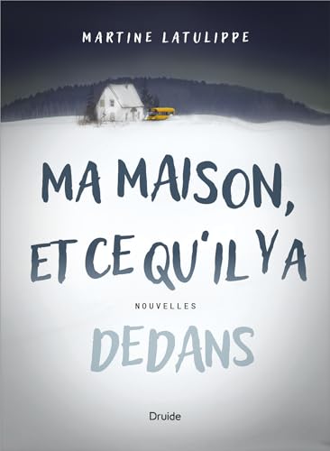 Ma maison, et ce qu'il y a dedans