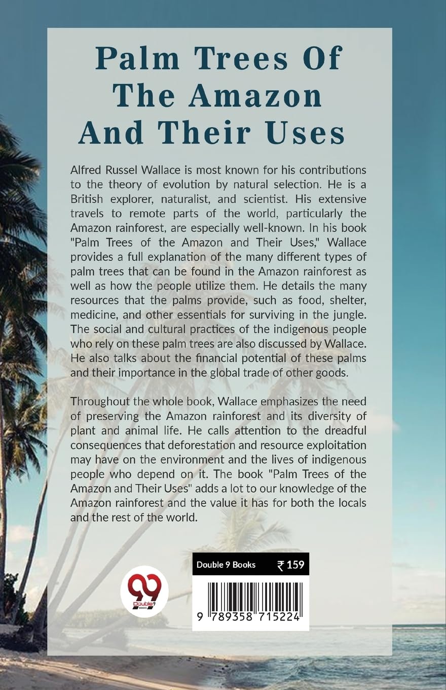 Palm Trees Of The Amazon And Their Uses by Wallace Alfred Russel