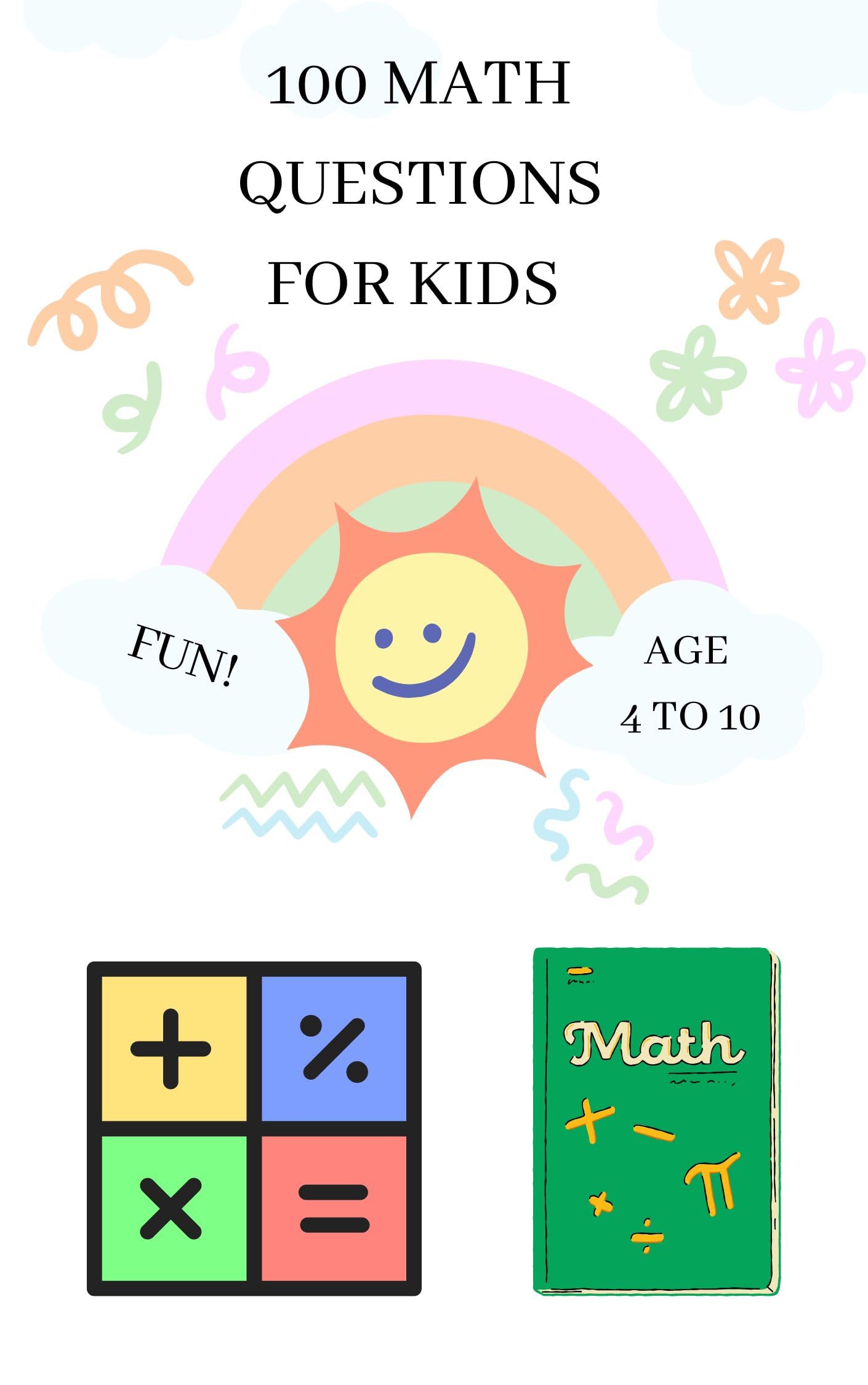 100 Simple Math Problems for Kids Ages 4 to 10 by Justin Lee | Goodreads