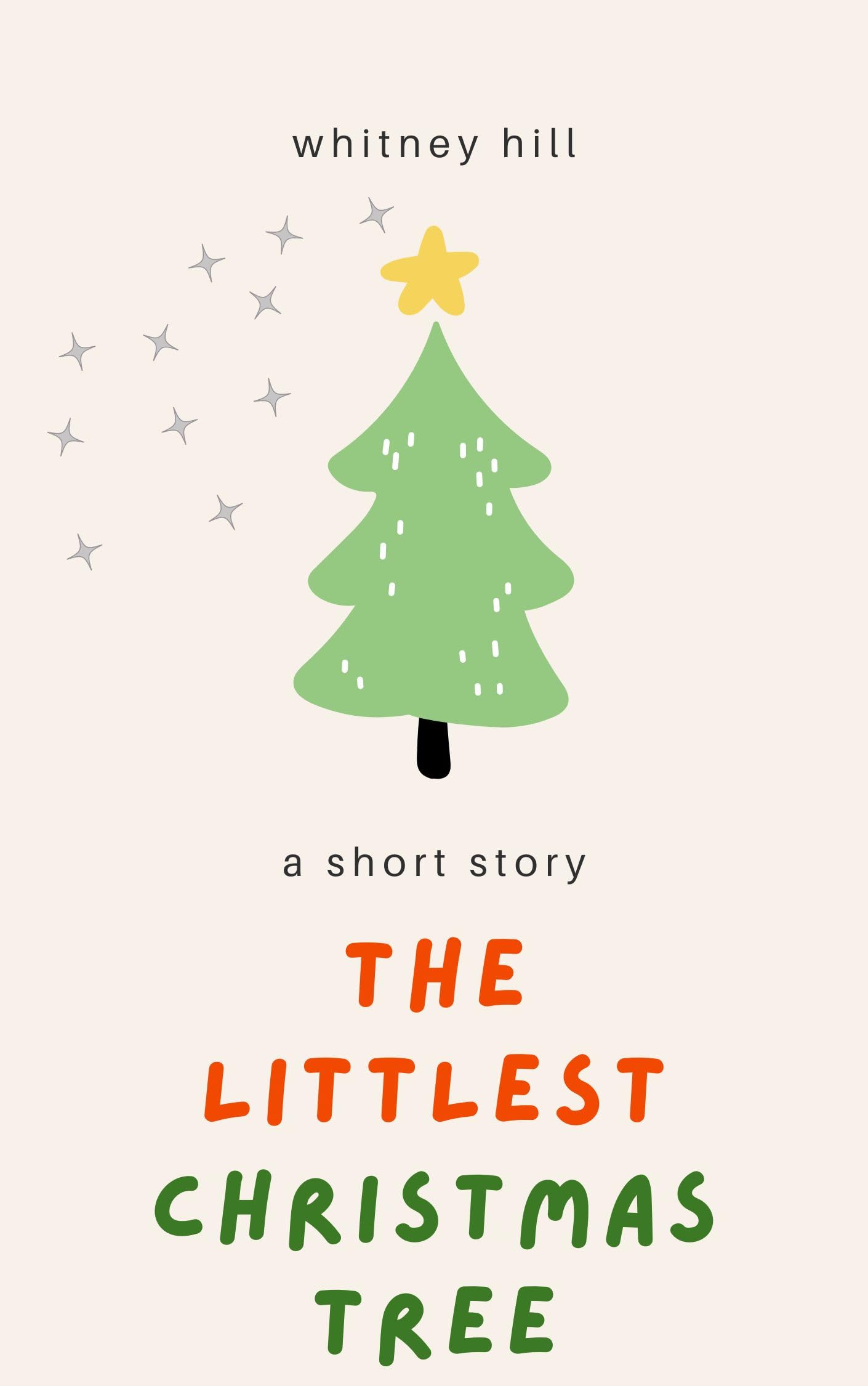 The Littlest Christmas Tree by Whitney Hill Goodreads