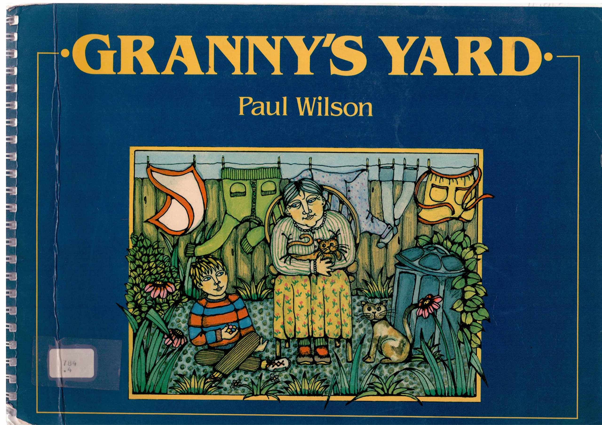 Granny's Yard 42 Traditional and New Songs for Children by Paul Wilson