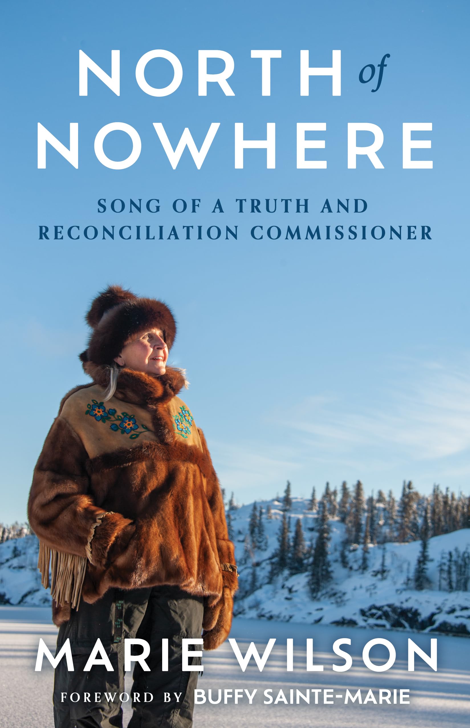 North of Nowhere: Song of a Truth and Reconciliation Commissioner