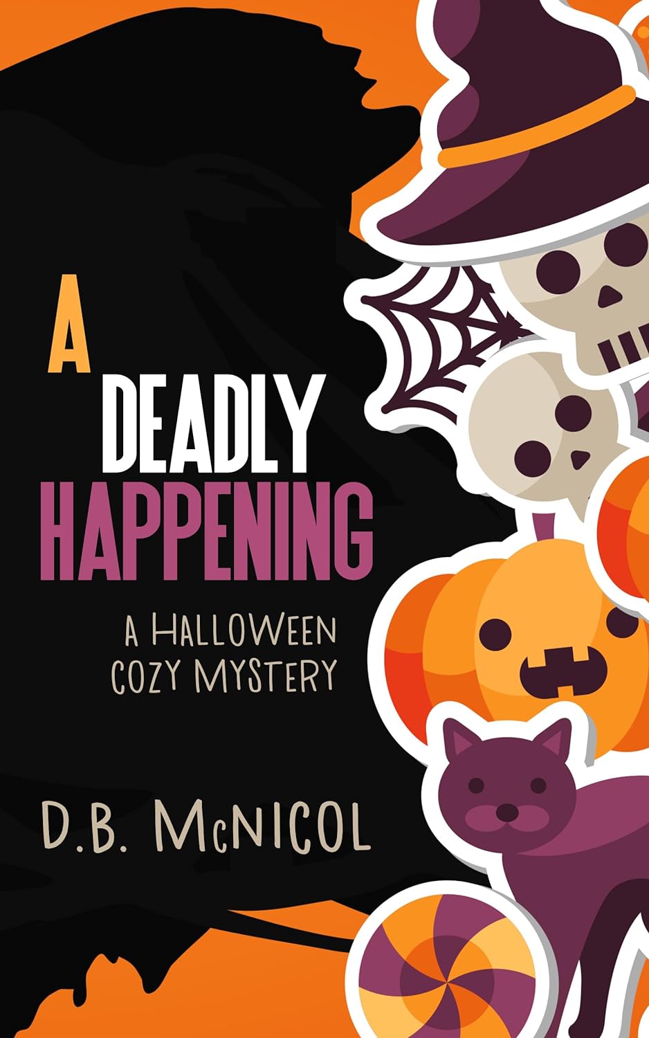A Deadly Happening: A Halloween Short Read Cozy Mystery